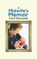 A Midwife's Memoir 1788789628 Book Cover