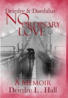 No Ordinary Love 0997257717 Book Cover