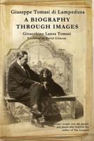 Giuseppe Tomasi di Lampedusa: A Biography Through Images 1846882125 Book Cover