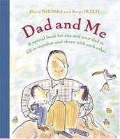 Dad and Me: A Special Book for You and Your Dad to Fill in Together and Share with Each Other 0810958813 Book Cover