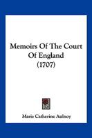 Memoirs Of The Court Of England 1166202828 Book Cover