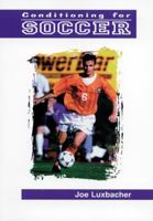 Conditioning for Soccer 1570281467 Book Cover