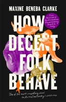 How Decent Folk Behave 0733647669 Book Cover