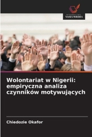 Wolontariat w Nigerii: empiryczna analiza czynników motywujących 6202361859 Book Cover