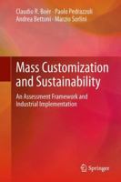 Mass Customization and Sustainability: An assessment framework and industrial implementation 1447151151 Book Cover