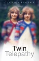 Twin Telepathy: The Psychic Connection 1843336863 Book Cover