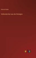 Volksmärchen aus der Bretagne 3368613979 Book Cover