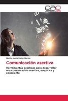 Comunicación asertiva (Spanish Edition) 6630012585 Book Cover