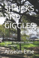 SHRIEKS AND GIGGLES: Sins Of The Father: Echoes Of Umuagu B0F1F953CR Book Cover