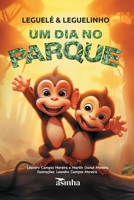 Leguelé e Leguelinho: um dia no parque (Portuguese Edition) 655420959X Book Cover