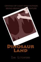 Dinosaur Land 1974405419 Book Cover