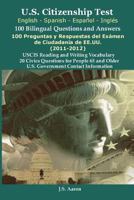 *U.S.Citizenship Test (English and Spanish - Español y Inglés) 100 Bilingual Questions and Answers 100 Preguntas y respuestas del exámen de la ciudadanía 1936583070 Book Cover