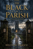 The Black Parish: A Halewick Novel (The Halewick Novels) B0H6KSFJTJ Book Cover