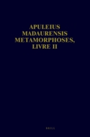Apuleius Madaurensis Metamorphoses, Livre II: Texte, Introduction Et Commentaire 9069801302 Book Cover