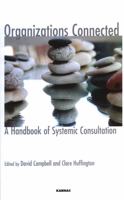 Organisations Connected: A Handbook of Systemic Consultation 0367325837 Book Cover