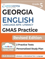 Georgia Milestones Assessment System Test Prep: Grade 5 English Language Arts Literacy (ELA) Practice Workbook and Full-length Online Assessments: GMAS Study Guide 1945730803 Book Cover