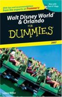 Walt Disney World & Orlando For Dummies 2007 (Walt Disney World and Orlando for Dummies)