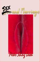 Sex and Marriage B0GT4J8898 Book Cover