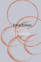 Winter, Glossolalia 1915406234 Book Cover