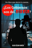 ¿Los Gobiernos son del DIABLO?: Un libro que abrirá tu mente... (Spanish Edition) B0CCCSC1NR Book Cover
