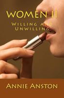 Women II: Willing and Unwilling 1545369321 Book Cover