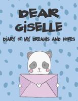 Dear Giselle, diary of my dreams and hopes: A Girl's Thoughts 1720188505 Book Cover