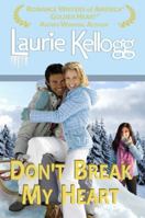 Don't Break My Heart: Book Six of the Return to Redemption Series 1938618165 Book Cover