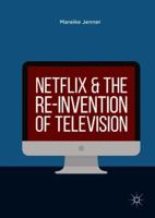 Netflix and the Re-invention of Television 3031392361 Book Cover