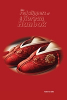 The Red Slippers of the Korean Hanbok 1779611978 Book Cover