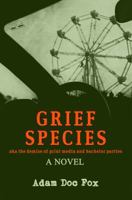 Grief Species 0692028692 Book Cover