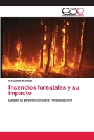 Incendios Forestales y Su Impacto 3659085707 Book Cover