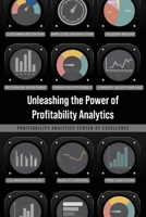 Unleashing the Power of Profitability Analytics B0FFG2F6LM Book Cover