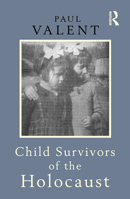 Child Survivors of the Holocaust 0855615524 Book Cover