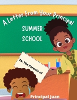 A Letter From The Principal: Summer School B09YTZ73G6 Book Cover