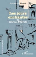 Les jours enchantés: ou Journal d'Egypte (Rue Des Écoles) (French Edition) 214025743X Book Cover