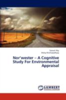 Nor’wester – A Cognitive Study For Environmental Appraisal 3844332650 Book Cover