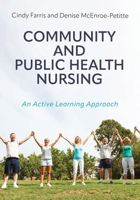 Community and Public Health Nursing: An Active Learning Approach 1793584036 Book Cover