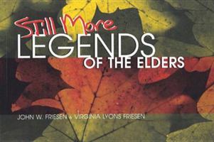 Still More Legends of the Elders (Legends of the Elders Series) 1550592793 Book Cover