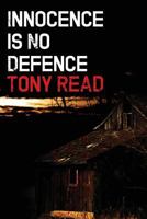Innocence Is No Defence 1906755736 Book Cover
