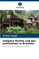 Indigene Rechte und das Justizwesen in Brasilien (German Edition) 6207738276 Book Cover
