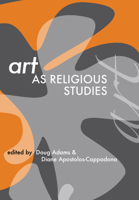 Art as Religious Studies 0824508092 Book Cover