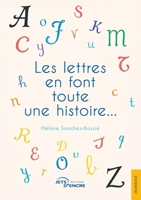 Les lettres en font toute une histoire (French Edition) 2385801892 Book Cover