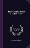 The Busted Ex-texan and Other Stories 9356152667 Book Cover