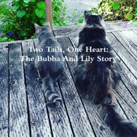 Two Tails, One Heart: The Bubba And Lily Story 0359375375 Book Cover