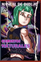 Manual de dibujo Elementos Naturales B09K1TY72V Book Cover
