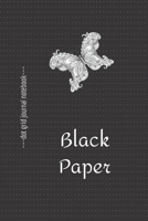 Black Paper Dot Grid Notebook Journal (6" x 9"): A Black Paper Dot Grid Notebook For Use With Gel & Metallic Pens | Reverse Color Journal With Black Pages | Blackout Journal 1713064294 Book Cover