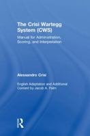 The Crisi Wartegg System (Cws): Manual for Administration, Scoring, and Interpretation 1138565601 Book Cover