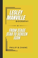 Lesley Manville: From stage star to screen icon B0DR6ZBFTZ Book Cover