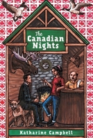 The Canadian Nights 109838704X Book Cover