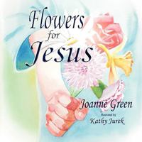 Flowers for Jesus 1897512317 Book Cover
